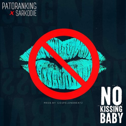 No Kissing Baby feat. Sarkodie Single - Bekaboy