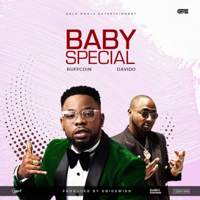 Ruffcoin ft Davido – Baby Special