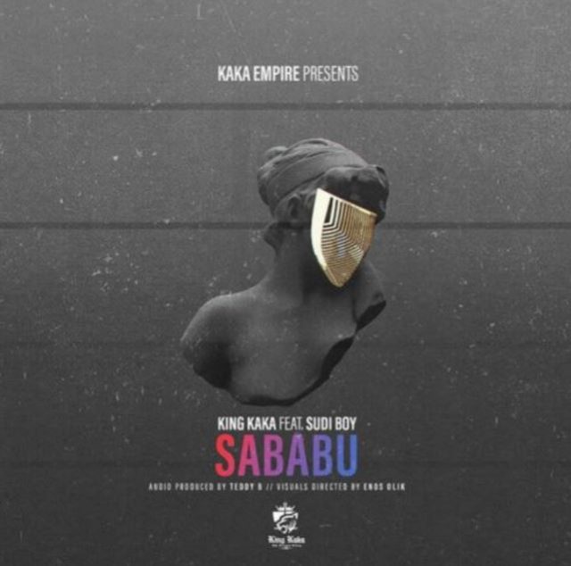  King Kaka ft. Sudi Boy – Sababu