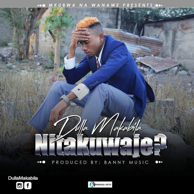 New Audio Dulla Makabila Nitakuwaje Download 