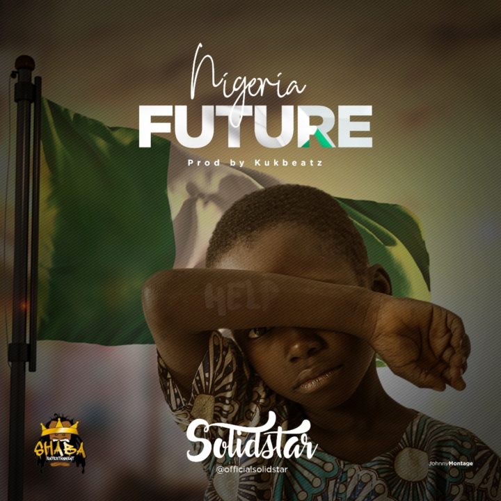 Solidstar – Nigeria Future - Bekaboy