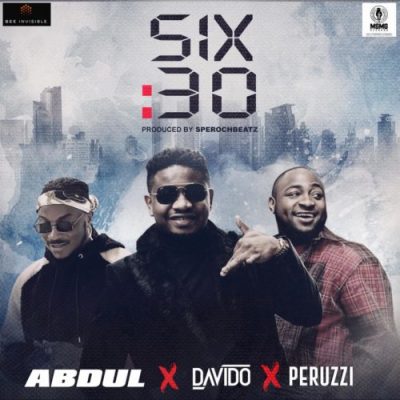 Abdul ft Davido Peruzzi Six30 Mp3 Download - Bekaboy
