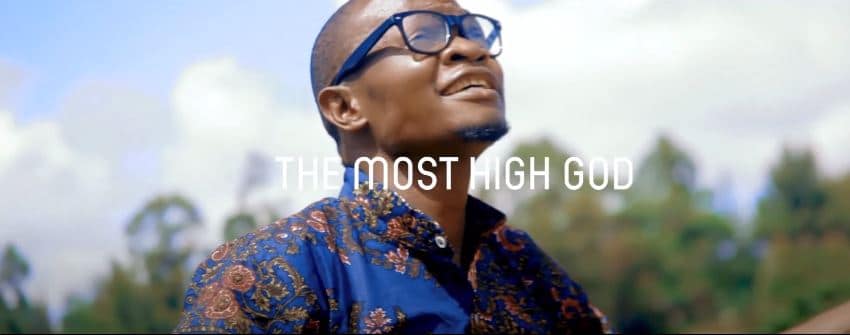 The Most High God by Silas Ouko - Bekaboy