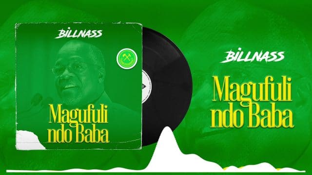 Billnass – Magufuli Ndo Baba - Bekaboy
