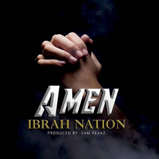 Ibrah Nation – Amen - Bekaboy