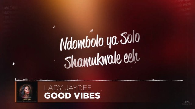 Lady Jaydee Good Vibe - Bekaboy