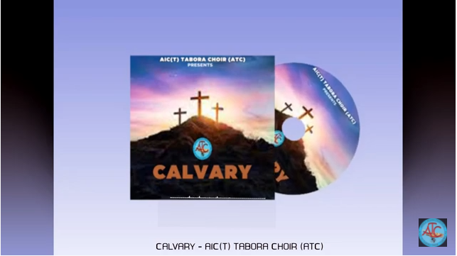 CALVARY AIC T TABORA CHOIR ATC - Bekaboy