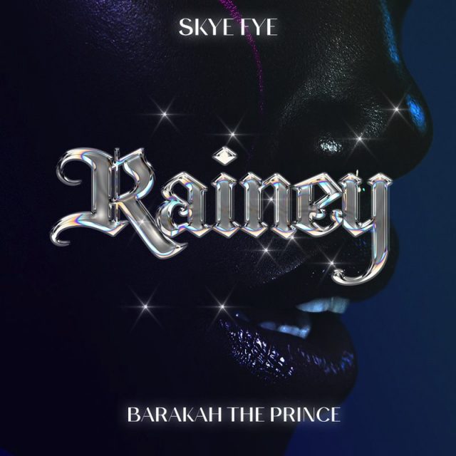 Barakah The Prince Ft. Skye Fye – Rainey - Bekaboy
