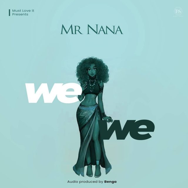 MR NANA WEWE cover 640x640 1 - Bekaboy