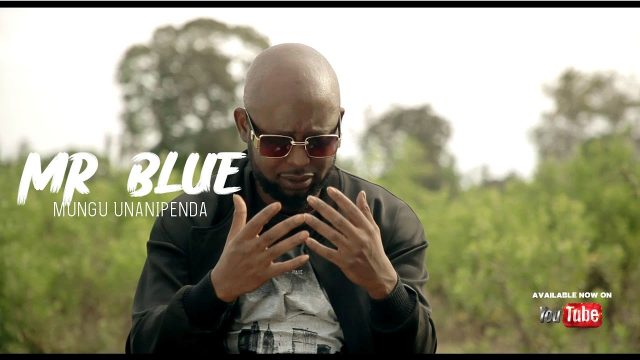 MR BLUE MUNGU UNANIPENDA Video - Bekaboy