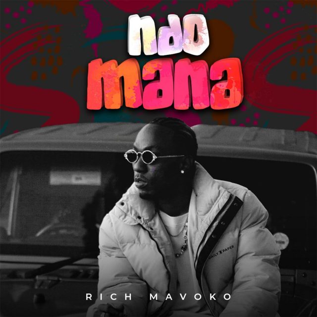 Rich Mavoko – Ndo Mana - Bekaboy