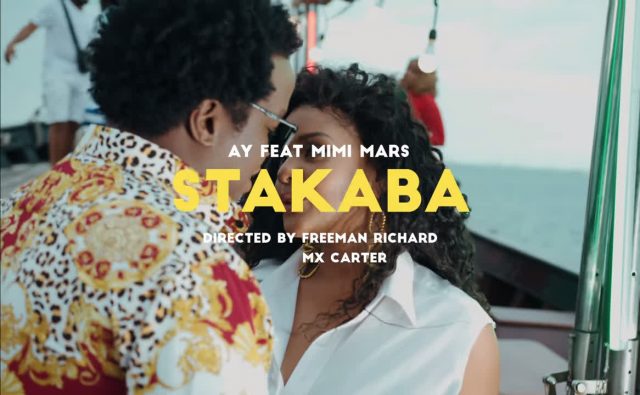 VIDEO AY Ft. Mimi Mars – Stakaba - Bekaboy