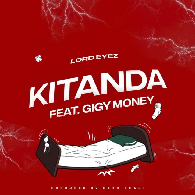Lord Eyez Feat Gigy Money Kitanda - Bekaboy