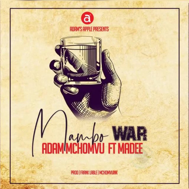 Adam Mchomvu Ft Madee Mambo War - Bekaboy