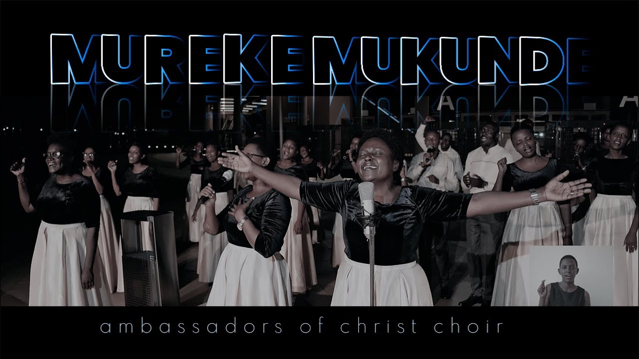 Ambassadors of Christ Choir – Mureke Mukunde Remix audio - Bekaboy
