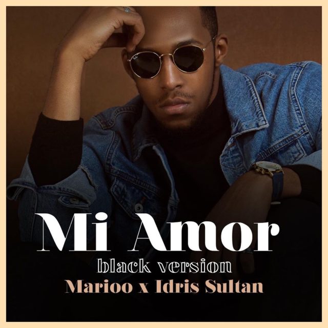 Marioo X Idris Sultan Mi Amor Black love version 640x640 1 - Bekaboy