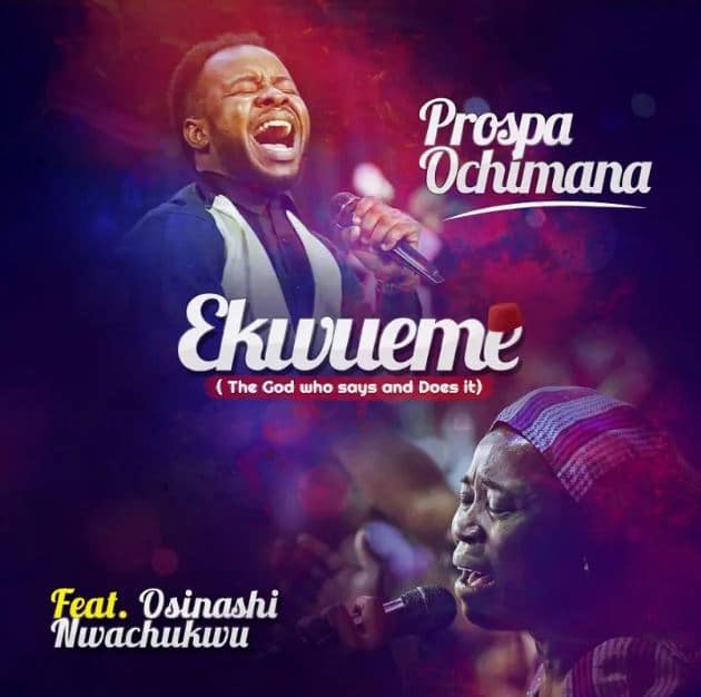 Prospa Ochimana Ft Nwachukwu – Ekwueme - Bekaboy