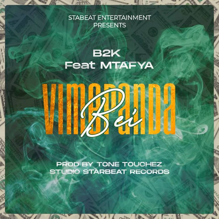 B2K ft Mtafya Vimepanda Bei - Bekaboy