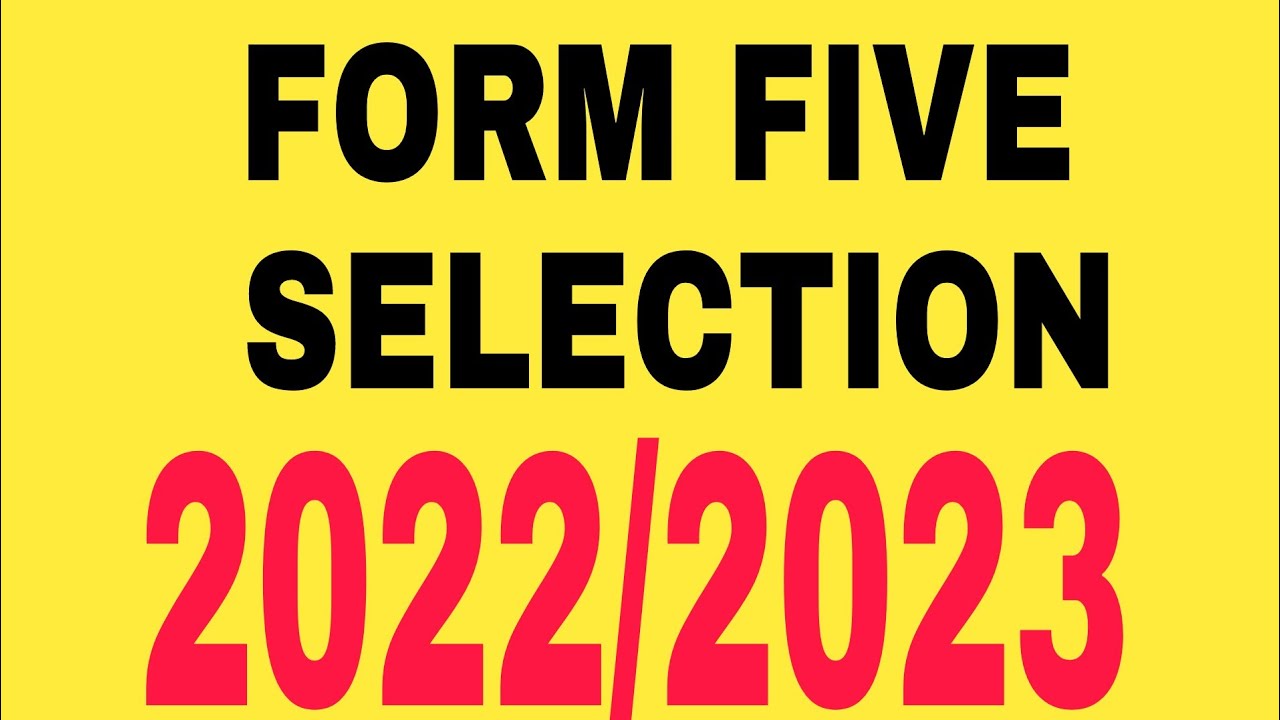 Form Five Selection 2022 2023 - Bekaboy