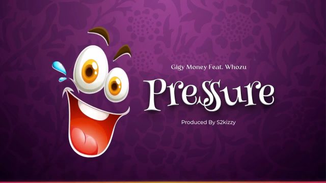 Gigy Money Ft. Whozu Pressure ARTWORK - Bekaboy