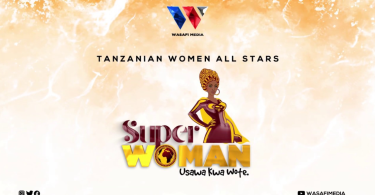 Tanzanian Women All Stars – Superwoman