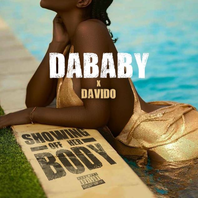 DaBaby X Davido Show Off Her Body - Bekaboy