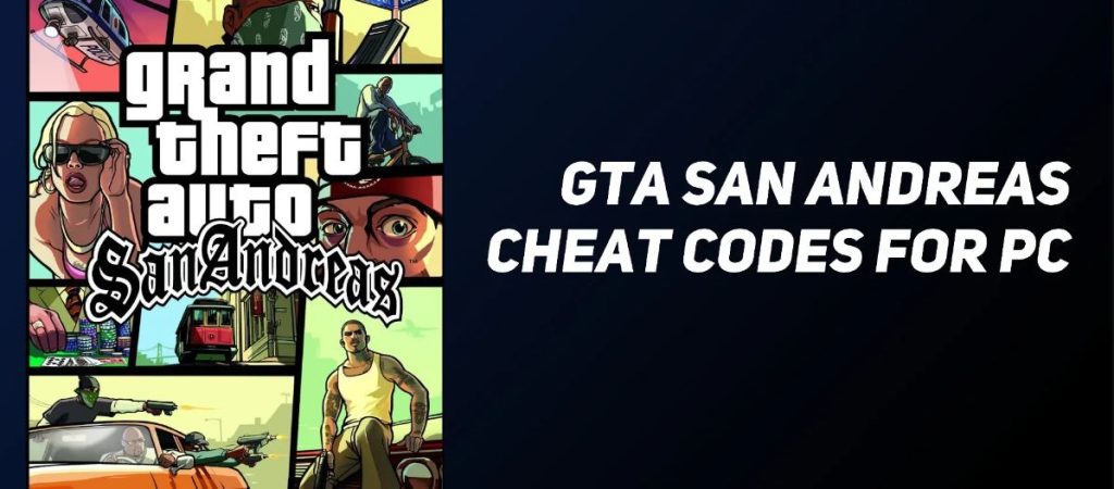 GTA San Andreas Cheats File Download for PC [UPDATED February 2022]