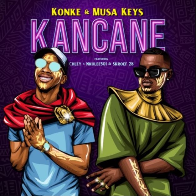 Konke Musa Keys – Kancane Ft. Chley X Nkulee501 X Skroef28 - Bekaboy