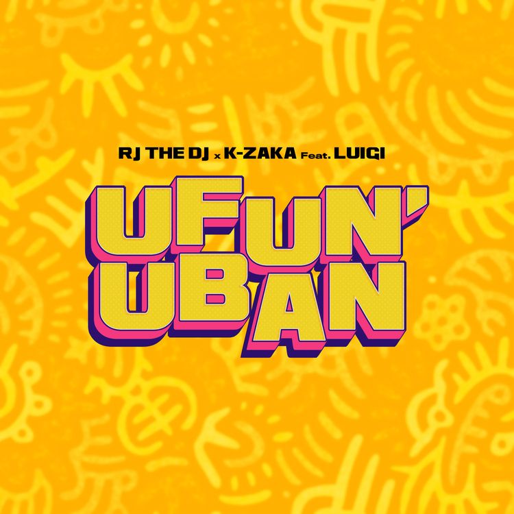 Rj The Dj ft K Zaka Luigi – Ufun uban - Bekaboy