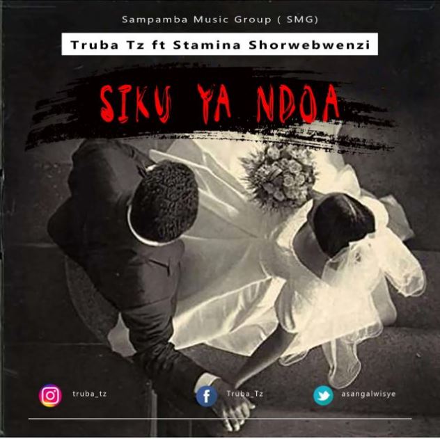 Truba Tz Ft. Stamina Siku ya Ndoa - Bekaboy