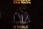 D voice Nawaza Siku Nikifa - Bekaboy