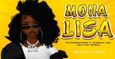 Ylb International Ft. Monakiss Bonga Adili tozi Jubi – Monalisa - Bekaboy