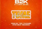 B2K Ft Lody Music – Tumekubaliana - Bekaboy