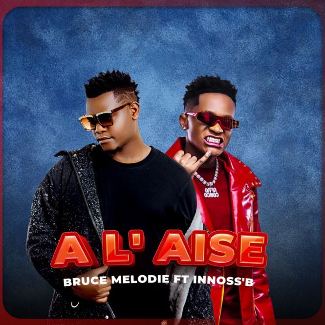 Bruce Melodie Ft InnossB – A laise - Bekaboy