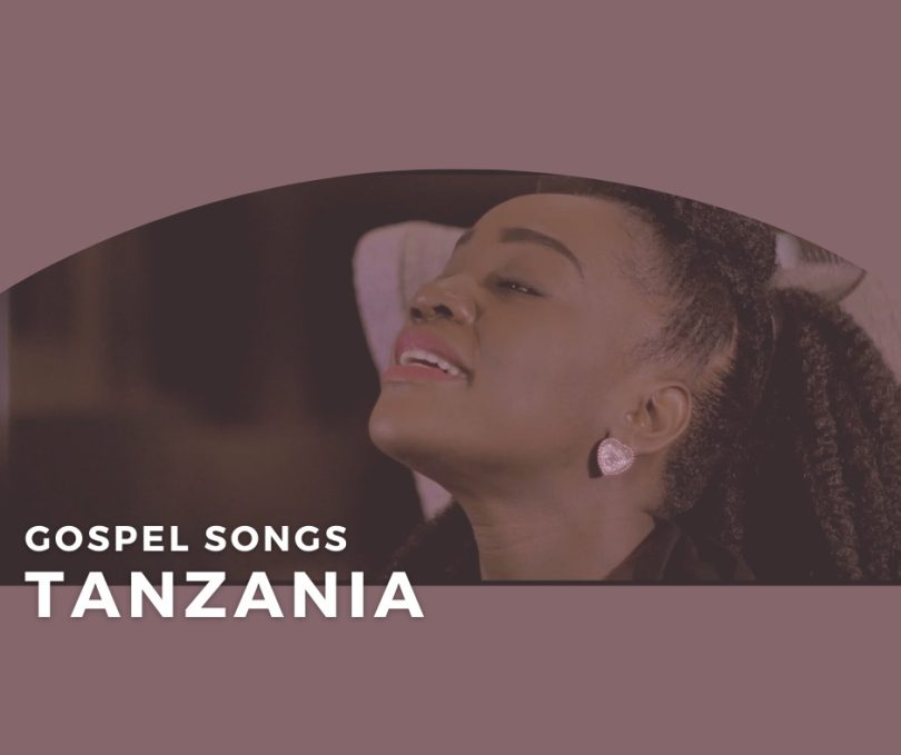 Top 10 Gospel Songs Tanzania 2022