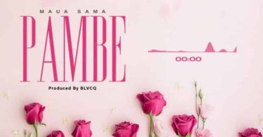 Maua Sama – Pambe - Bekaboy