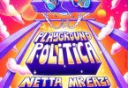 Netta – Playground Politica Ft Mr. Eazi - Bekaboy