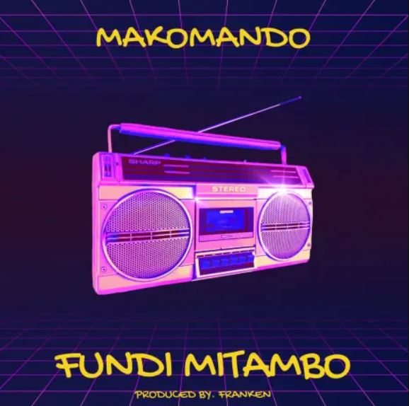 Makomando – Fundi Mitambo - Bekaboy