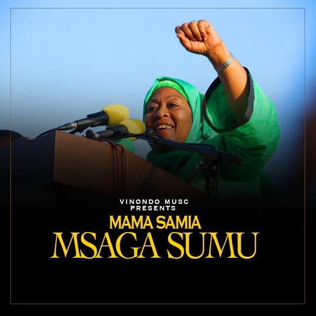 Msaga Sumu – MAMA SAMIA - Bekaboy