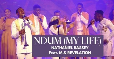 Nathaniel Bassey Ft. Mr. M Revelation – Ndum My Life - Bekaboy
