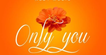 Nedy Music – Only You - Bekaboy