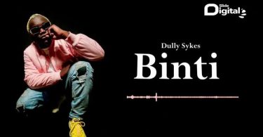 Dully Sykes – Binti - Bekaboy