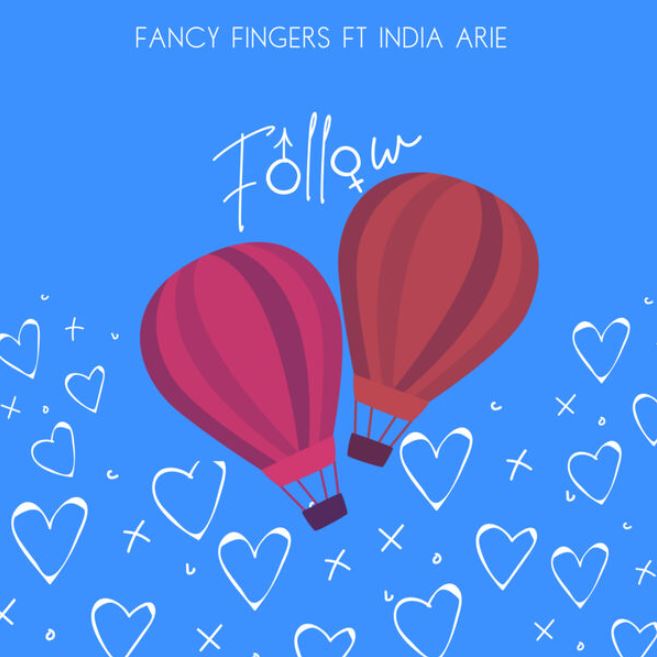Fancy Fingers Ft India Arie – Follow - Bekaboy