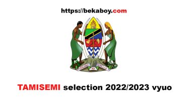 TAMISEMI selection 2022 2023 vyuo - Bekaboy