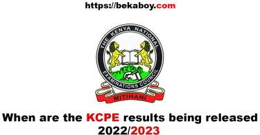 When are the KCPE results being released 2022 2023 - Bekaboy