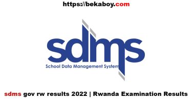 sdms gov rw results 2022 Rwanda Examination Results - Bekaboy