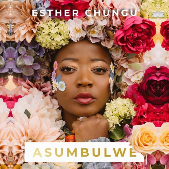 Esther Chungu – Asumbulwe - Bekaboy