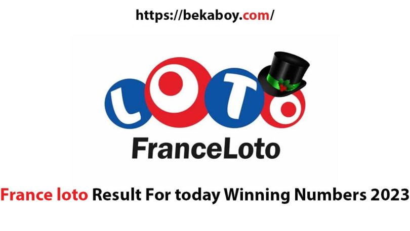 France loto Result For today Winning Numbers 2023 - Bekaboy