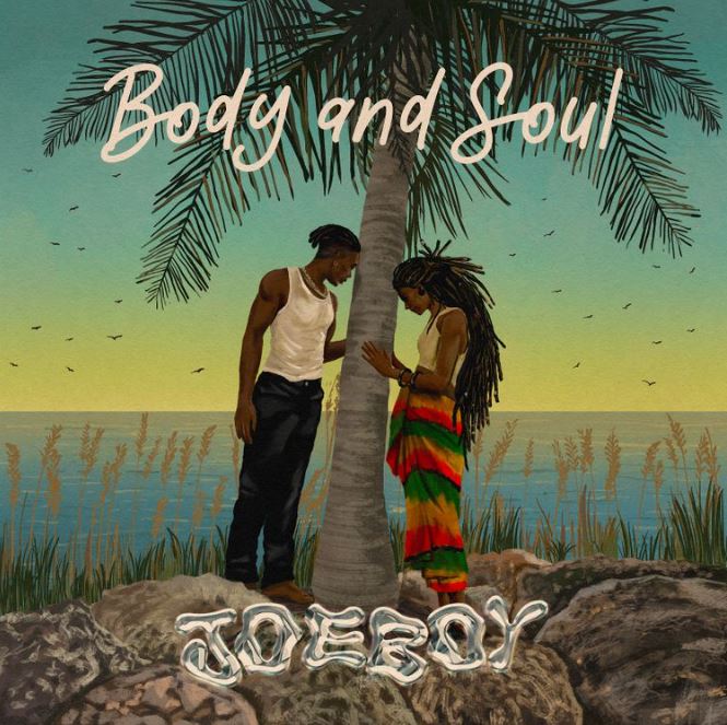 Joeboy – Body Soul - Bekaboy
