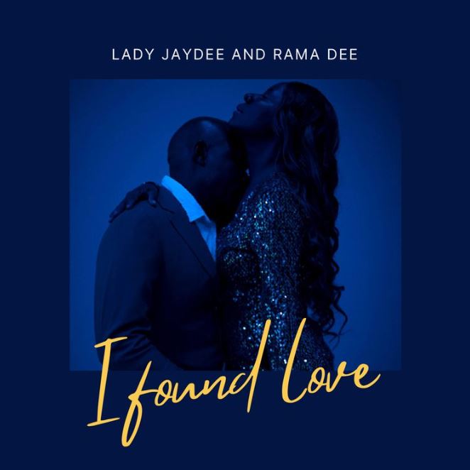 Lady Jaydee Ft Rama Dee – I Found Love - Bekaboy